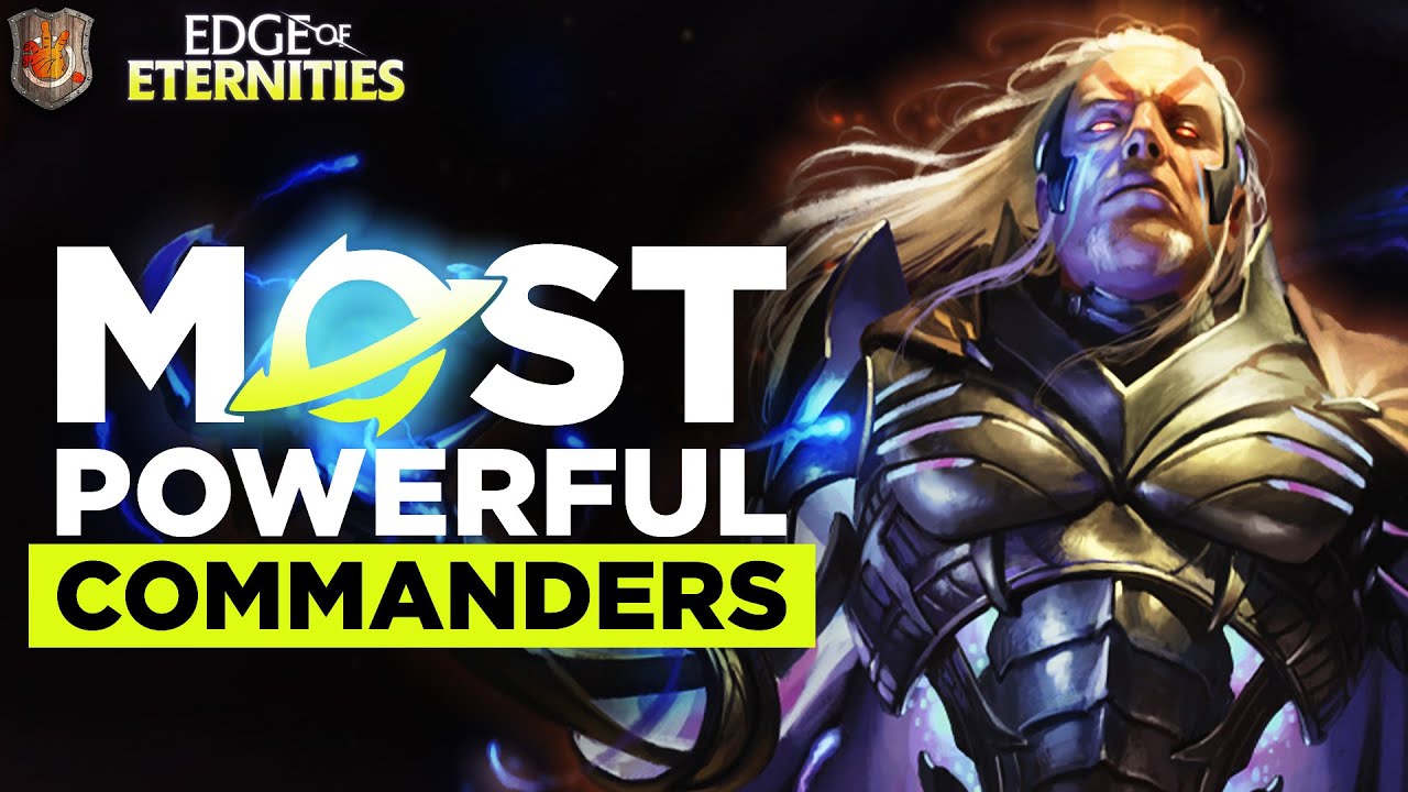 Most Powerful Commanders in Edge of Eternities | The Command Zone 687 ...
