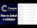 How to select a validator on casper network