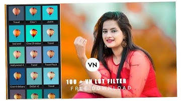 Top 100 + VN Lut Filter To video color Grading in vn App