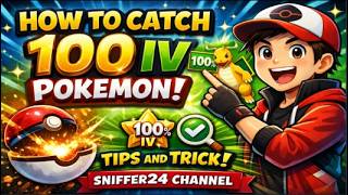 How to Catch 100 IV Pokémon FAST! | Ultimate Tips & Tricks