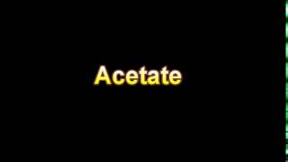 what is the definition of Acetate (Medical Dictionary Online)