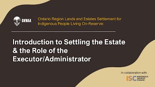 1 - Introduction to Settling the Estate & the Role of the Executor/Administrator