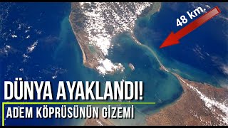 DÜNYA AYAKLANDI! BU KÖPRÜYÜ HZ ADEM Mİ İNŞAA ETTİ?