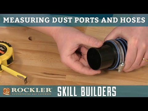 Measuring Dust Ports and Dust Hoses | Rockler Skill Builders