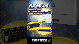 HP M608 fuser replacement