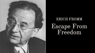 Can Freedom Become a Burden? | Escape From Freedom by Erich Fromm Part 1