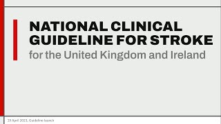 Launch of the 2023 National Clinical Guideline for Stroke - 19 April 2023