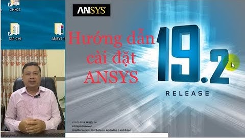 #27. Hướng dẫn cài đặt ANSYS  19.2 full version