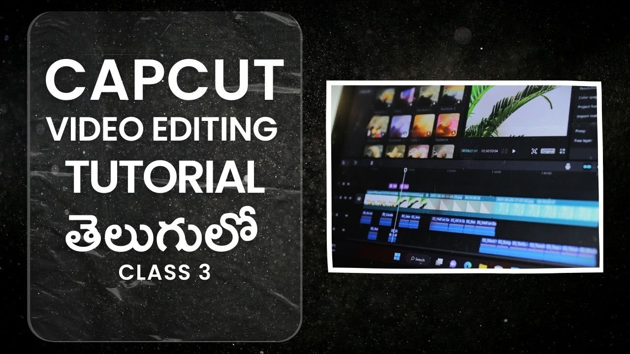 Capcut Video editing Tutorial తెలుగులో Class 3 - YouTube