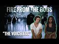 We React to Fire From The Gods "The Voiceless"