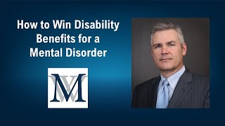 How To Win Disability Benefits For A Mental Disorder