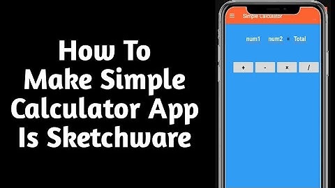 How To Make Simple Calculator App In Sketchware