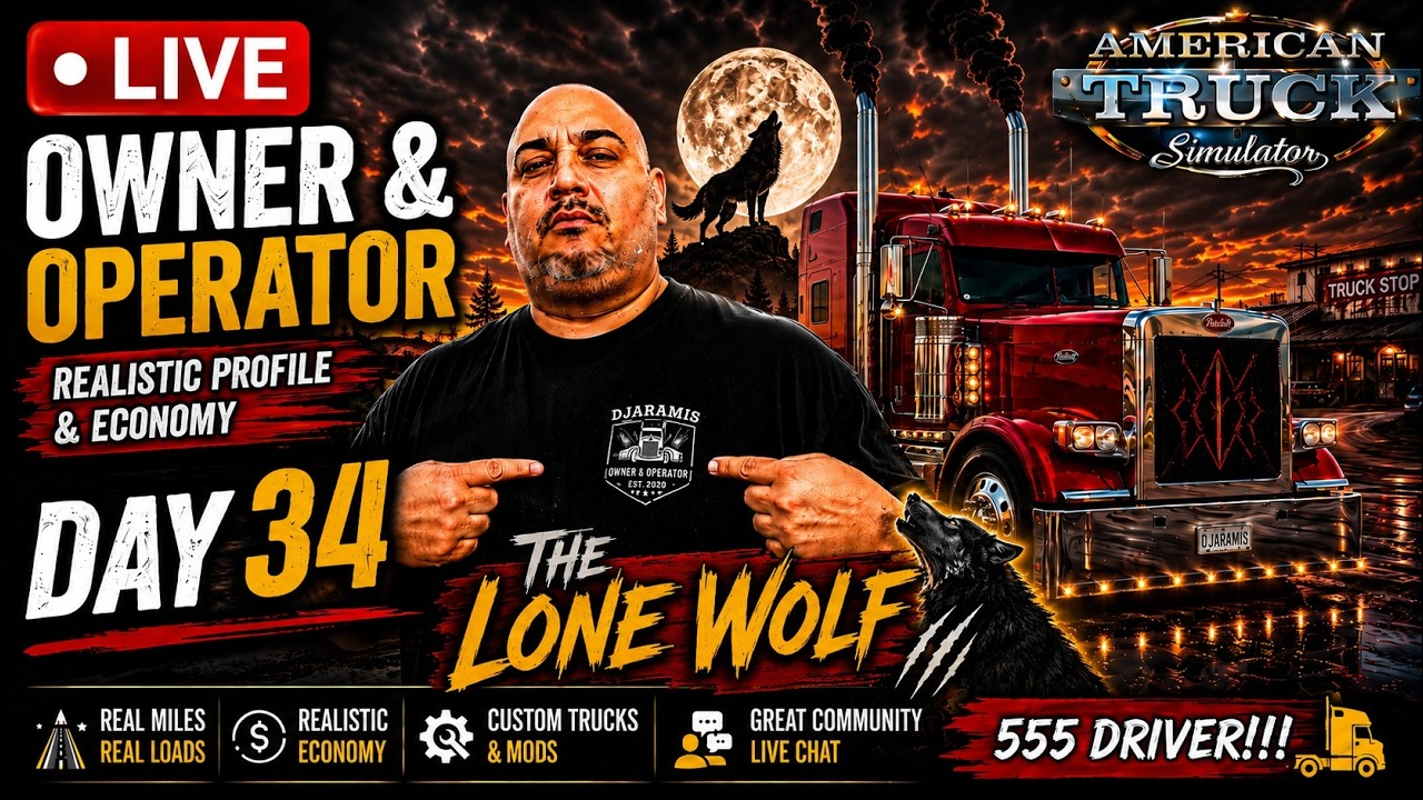 🔴 [LIVE] | The Lone Wolf | Owner & Operator | Realistic Profile & Economy | Day 34