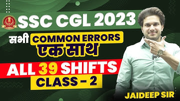 Class 02 || SSC CGL 2023 || All Common errors by Jaideep Sir