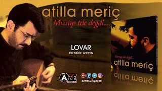 Atilla Meriç - Lovar