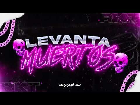 LEVANTA MUERTOS RKT