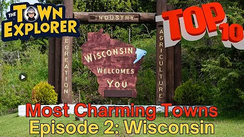 Wisconsin's Top 10 Most Charming Towns