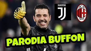 JUVE MILAN 0-0 - Parodia BUFFON