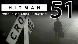 Lets Play Hitman World of Assassination - Part 51: Fugue-itive State