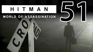 Let's Play Hitman World of Assassination  Part 51: Fugueitive State