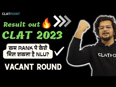 Vacant Round क्या होता है ? How to get admission in NLUs if rank is not good? CLAT 2023 -CLAT POINT