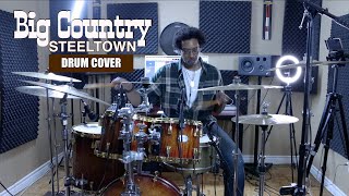 Big Country - ⚒ Steeltown ⚒ (Drum Cover)