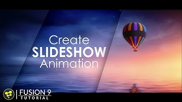 Slideshow Animation in Fusion | BlackMagic Fusion 9 Tutorial