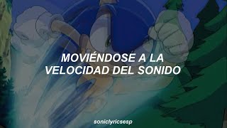 Sonic X Intro -【 Gotta Go Fast 】- [ Sub. Español ]