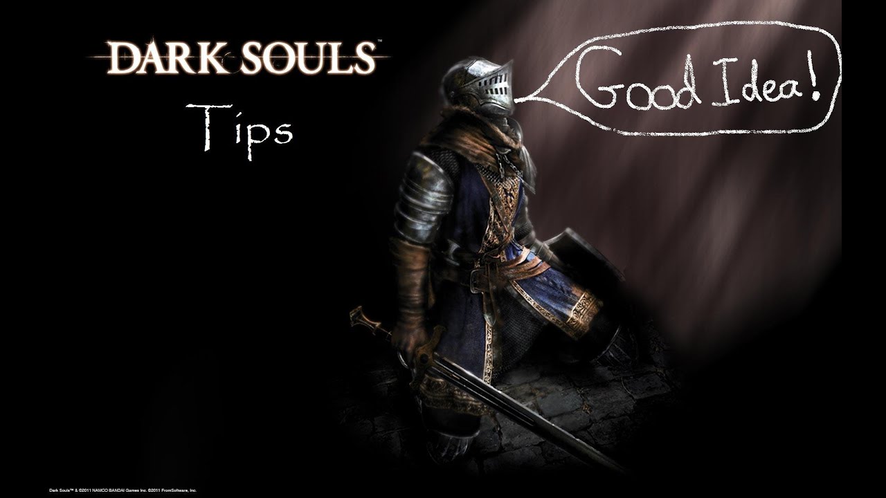 dark souls tips dark