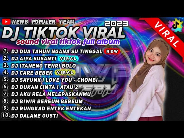 DJ TIKTOK TERBARU 2023 - DJ DUA TAHUN NGANA SU TINGGAL X DJ AIYA SUSANTI REMIX TIK TOK FULL ALBUM class=