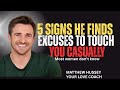 ۵ نشانه که او بهانه هایی برای لمس کردن شما بدون اینکه متوجه شود پیدا می کند 