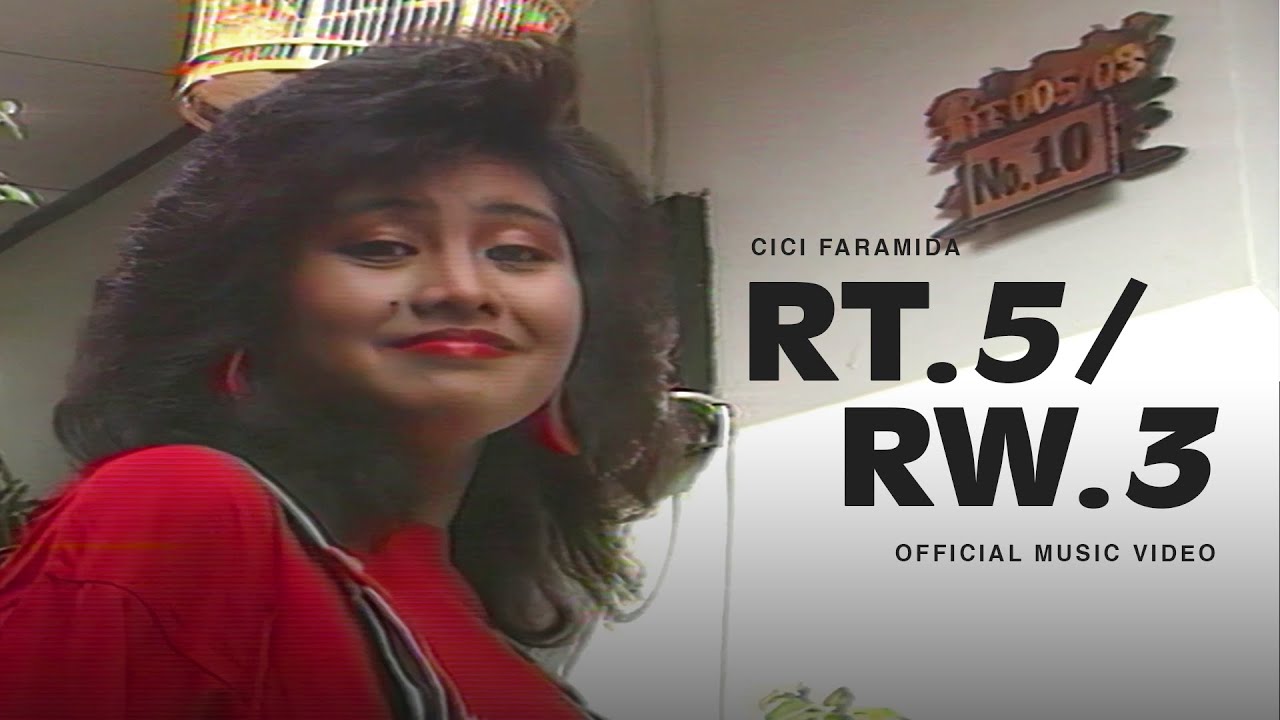 Cici Faramida - RT. 5/RW. 3 (Official Music Video)
