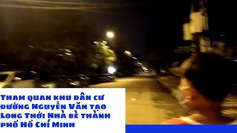 Đường nguyễn văn tạo nhà bè hồ chí minh năm 2024