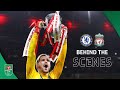 Carabao Cup Final 2022: Chelsea v Liverpool | Behind The Scenes