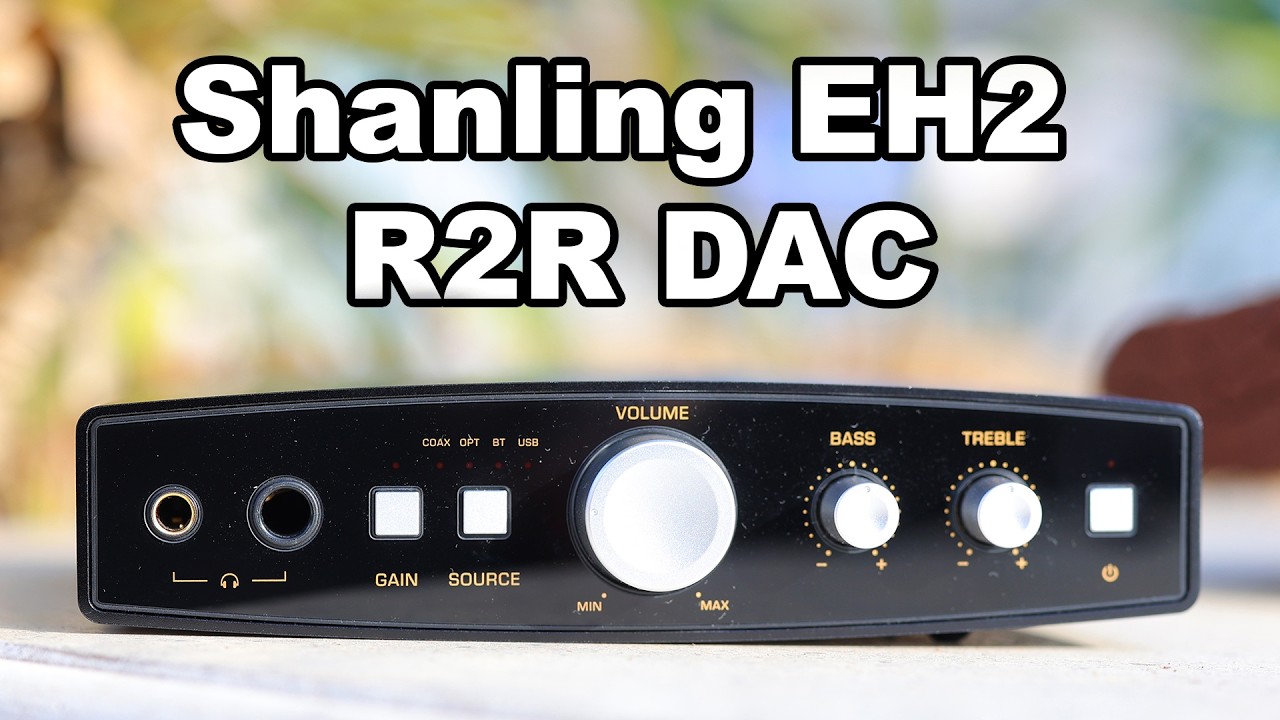 Shanling EH2 R2R Hi-Fi DAC, Headphone AMP and Preamp - Audiophile 