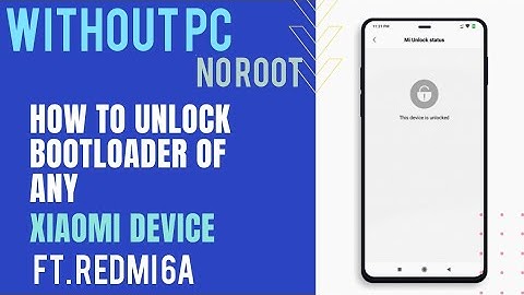 How to unlock bootloader in Redmi 6A Without PC | No Root |
