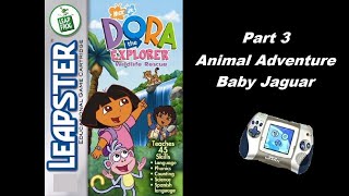 Dora The Explorer: Wildlife Rescue (Leapster) Animal Adventure (Playthrough) Part 3 - Baby Jaguar