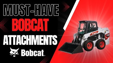 7 Bobcat Attachments That Will Transform Your Work