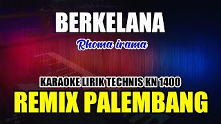BERKELANA KARAOKE - REMIX PALEMBANG