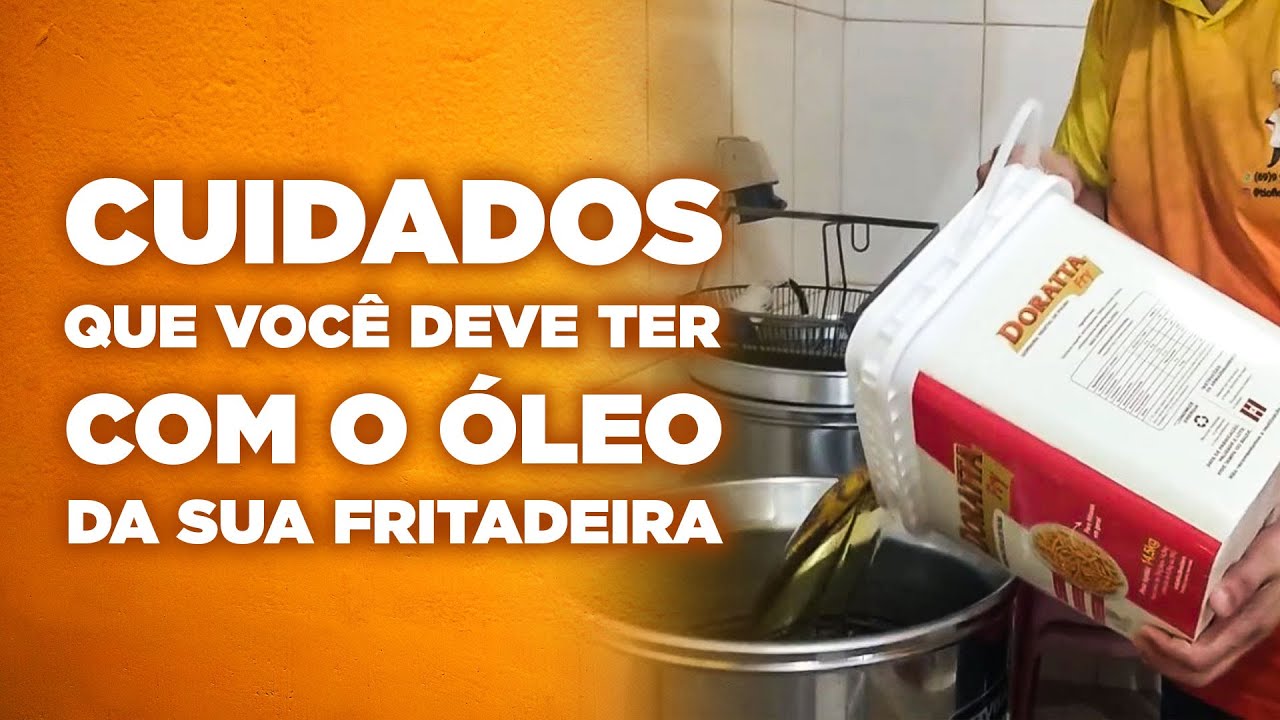 Quando e Como TROCAR o ÓLEO da sua fritadeira?