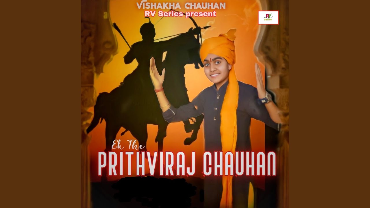 Ek The Prithviraj Chauhan