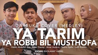 SHOBIB - Ya Tarim Ya Robbibil Musthofa (Medley) feat. Syakir - Amer - Nazira - Lutfi (Darbuka Cover)