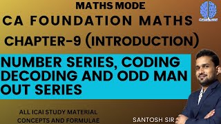 Famous CA FOUNDATION | CHAPTER-9 | NUMBER SERIES, CODING DECODING AND ODD MAN OUT SERIES | INTRODUCTION Net Worth
