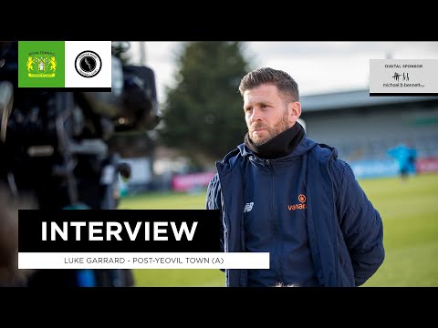 Luke Garrard post-Yeovil Town interview video thumbnail