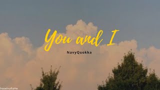 NavyQuokka - You and I (Lyrics) [HAN/ROM/ENG]