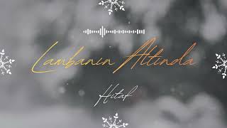 Hitaf - Lambanın Altında (Lyric Video)