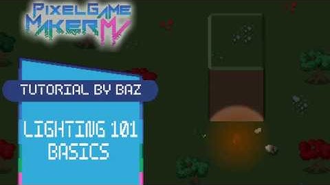 Editor Tidbits - Lighting Basics - Pixel Game Maker MV
