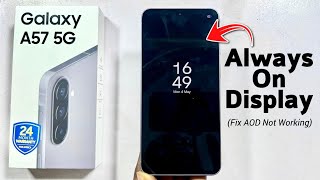 Samsung Galaxy A57 5G: How to Enable Always On Display – Fix AOD Not Working! 