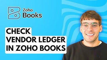 How to Check Vendor Ledger in Zoho Books [2025 Guide]