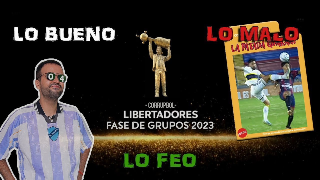 Lo bueno, lo malo y lo feo de la Copa Libertadores 2023 | Fase de ...